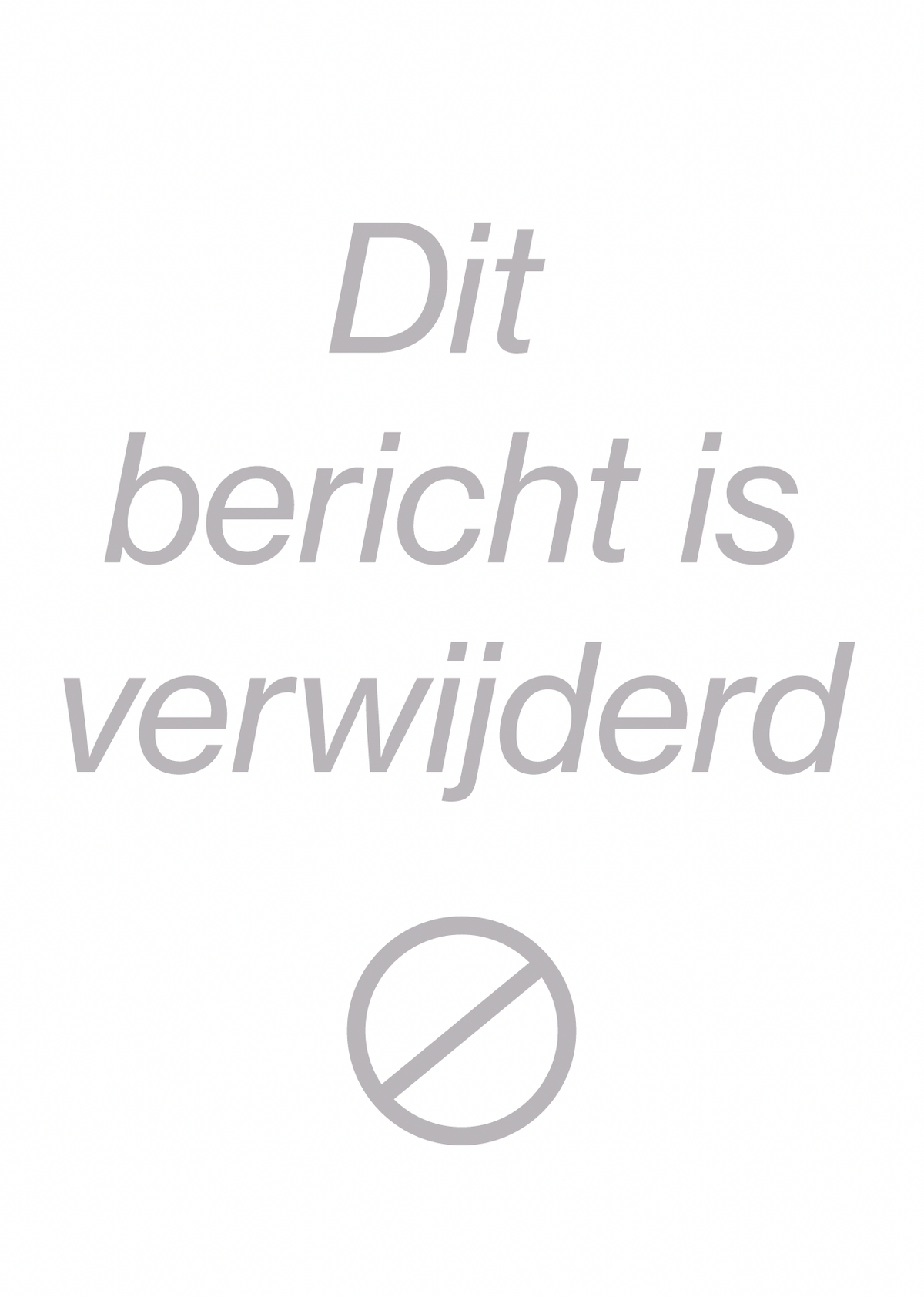 'Dit bericht is verwijderd' (Poster 50x70 cm)